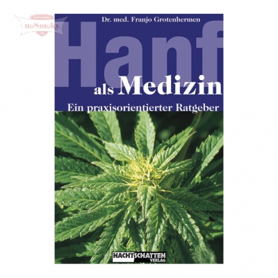 Hanf als Medizin - Ein praxisorientierter Ratgeber